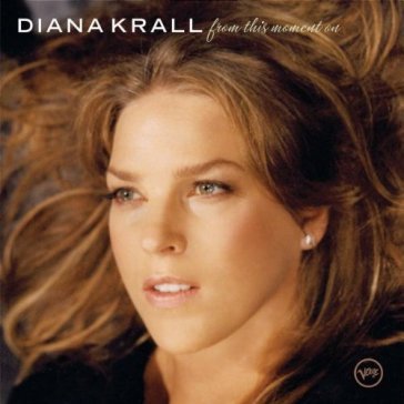 From this moment on - Diana Krall