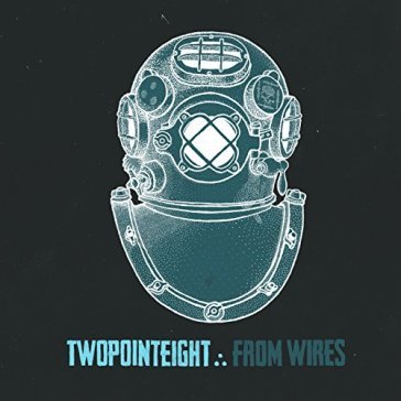 From wires - TWOPOINTEIGHT