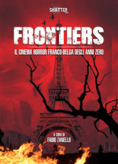 Frontiers. Il cinema horror franco-belga degli anni Zero
