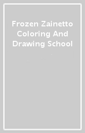 Frozen Zainetto Coloring And Drawing School