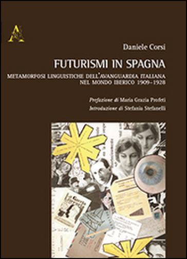 Futurismi in Spagna - Daniele Corsi