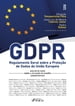GDPR - Regulamento Geral sobre a Proteção de Dados da União Europeia