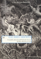 Galassia Ariosto. Il modello editoriale dell «Orlando Furioso» dal libro illustrato al web