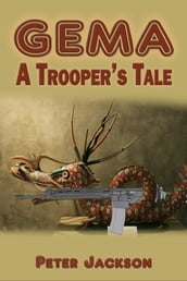 Gema: A Trooper s Tale