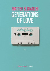 Generations of love. Nuova ediz.