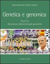 Genetica e genomica. Manuale per il docente. 3: Genomica e biotecnologie genetiche