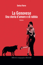 La Genovese. Una storia di amore e di rabbia