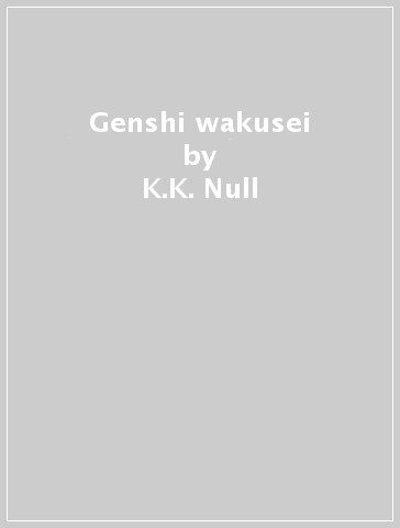 Genshi wakusei - K.K. Null - CRIS X