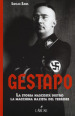 Gestapo. La storia nascosta dietro la macchina nazista del terrore