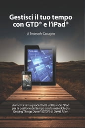 Gestisci il tuo tempo con GTD® e l iPad®