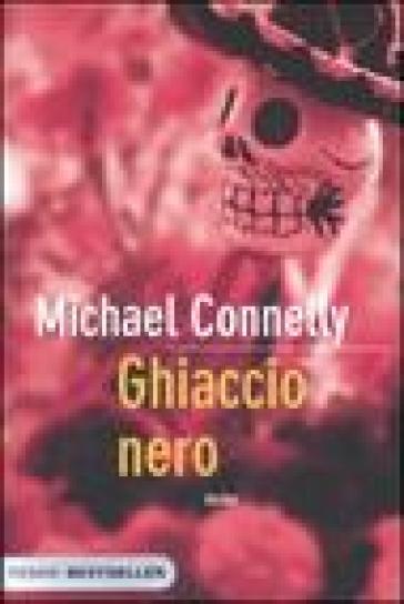 Ghiaccio nero - Michael Connelly