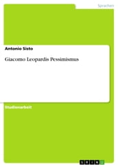 Giacomo Leopardis Pessimismus