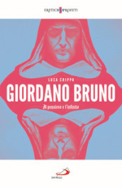 Giordano Bruno. Il pensiero e l infinito