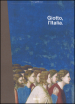 Giotto, l Italia. Catalogo della mostra (Milano, 2 settembre 2015-10 gennaio 2016)