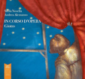 Giotto. In corso d opera. Ediz. illustrata