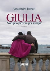 Giulia - Non può piovere per sempre