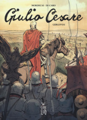 Giulio Cesare. 1: Gergovia!