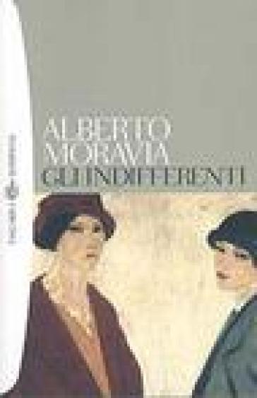 Gli indifferenti - Alberto Moravia