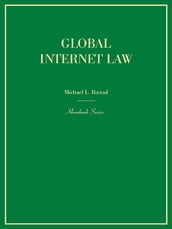 Global Internet Law (Hornbook Series)