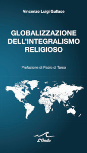 Globalizzazione dell integralismo religioso