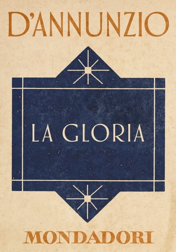 La Gloria (e-Meridiani Mondadori) - Andreoli Annamaria - Gabriele D