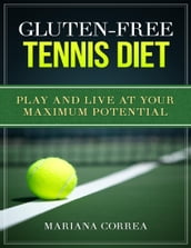 Gluten Free Tennis Diet