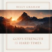 God s Strength for Hard Times