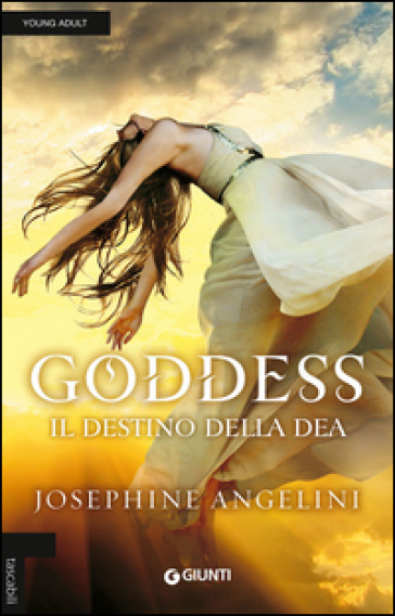 Goddess. Il destino della dea - Josephine Angelini