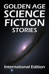 Golden Age Science Fiction Stories