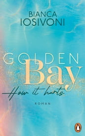 Golden Bay How it hurts