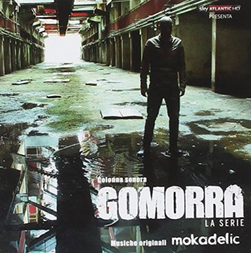 Gomorra-la serie(colonna sonora origina) - O.S.T. - AA.VV. Artisti Vari