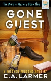Gone Guest: The Murder Mystery Book Club 6