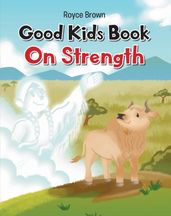 Good Kids Book On Strength