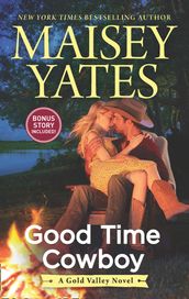 Good Time Cowboy (A Gold Valley Novel, Book 3)