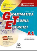 Grammatica teoria esercizi. Vol. A1-A2-B-C-D. Per le Scuole superiori ROM. Con DVD. Con e-book. Con espansione online