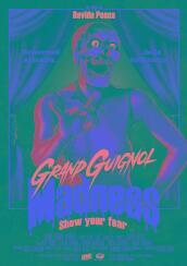 Grand Guignol Madness - Show Your Fear