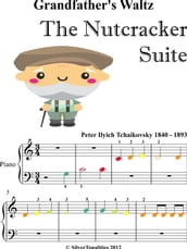 Grandfather s Waltz the Nutcracker Beginner Piano Sheet Music with Colored Notes