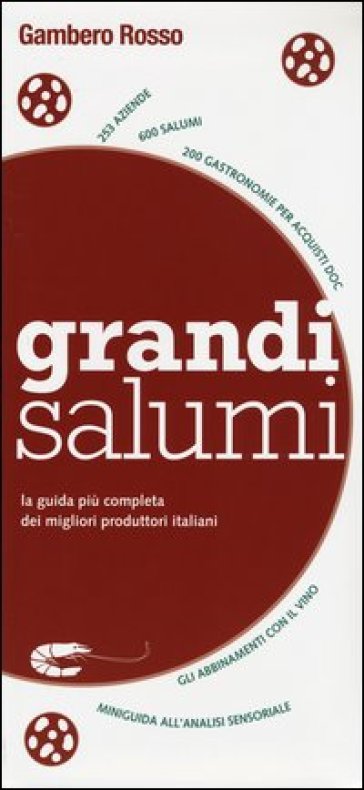 Grandi Salumi. La guida più completa dei migliori produttori italiani