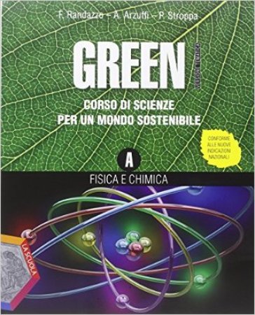 Green. Vol. A-B-C. Ediz. tematica. Per la Scuola media. Con DVD. Con e-book. Con espansione online - Francesco Randazzo - Arturo Arzuffi - Pietro Stroppa