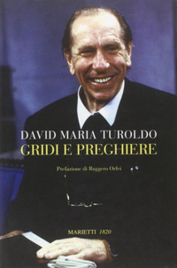 Gridi e preghiere - David Maria Turoldo