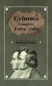 Grimm s Complete Fairy Tales