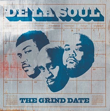 Grind date - De La Soul