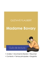 Guía de lectura Madame Bovary (análisis literario de referencia y resumen completo)