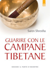 Guarire con le campane tibetane