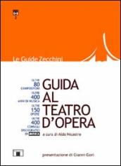 Guida al teatro d opera