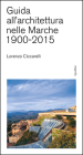 Guida all achitettura nelle Marche (1900-2015)