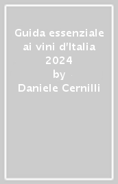Guida essenziale ai vini d Italia 2024