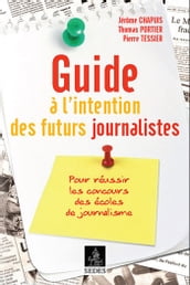 Guide à l intention des futurs journalistes
