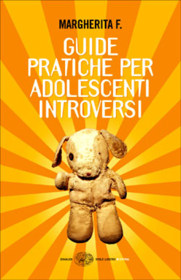 Guide pratiche per Adolescenti Introversi - Margherita F.