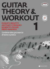 Guitar theory & workout. Con CD Audio. Con File audio per il download. 1.